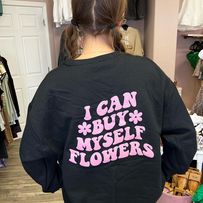 Buy Myself Flowers Sweatshirt