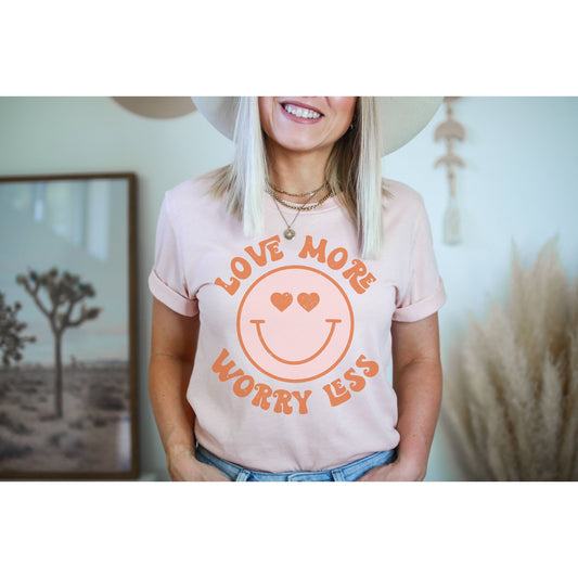 Love More Worry Less Tee