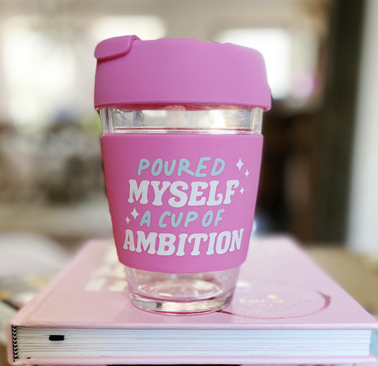 Poured Myself A Cup of Ambition